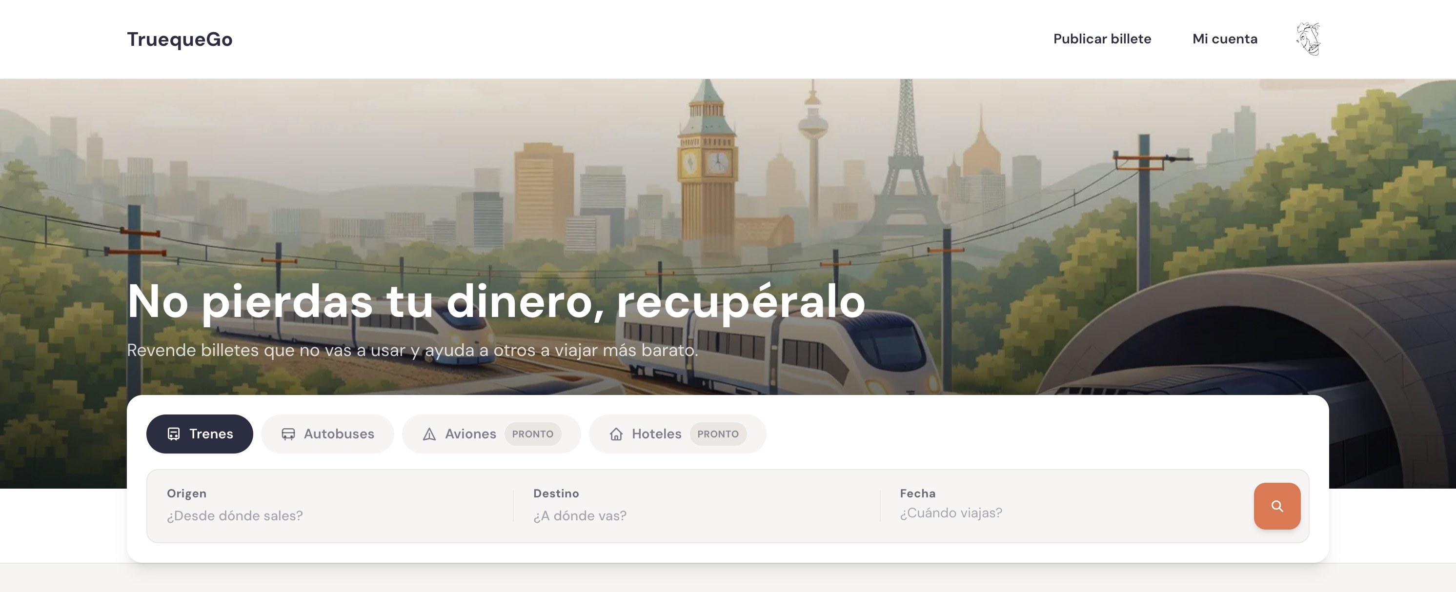TruequeGo homepage with the headline 'No pierdas tu dinero, recupéralo' and a search bar for trains, buses, planes and hotels